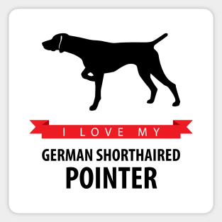 I Love My German Shorthaired Pointer Sticker